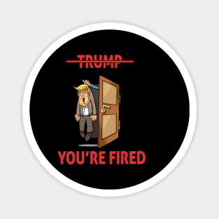 donald you're fired Magnet